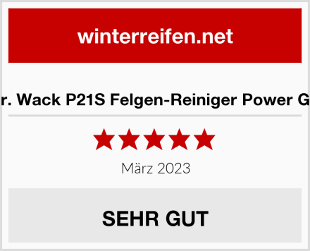 Dr. Wack P21S Felgen-Reiniger Power Gel Test